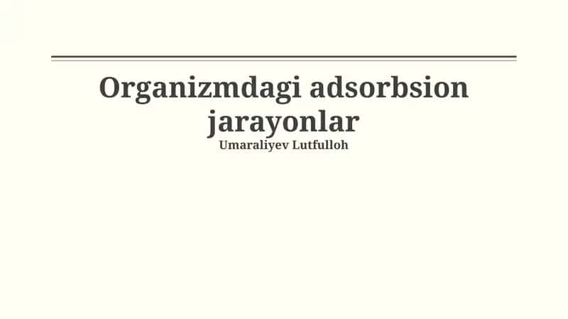 Organizmdagi adsorbsion jarayonlar 1