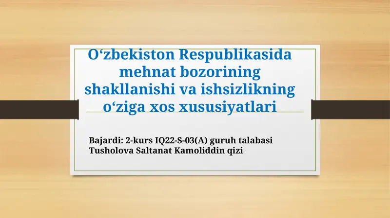 O‘zbekiston Respublikasida mehnat bozorining shakllanishi va ishsizlikning o‘ziga xos xususiyatlari 1