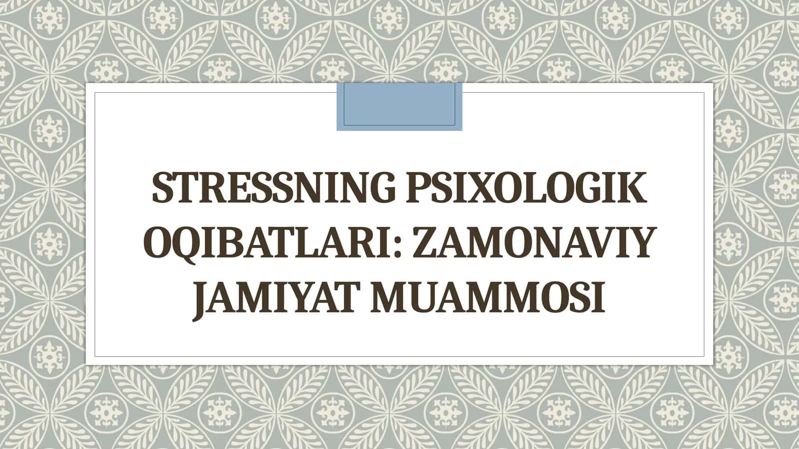 Stressning Psixologik Oqibatlari: Zamonaviy Jamiyat Muammosi 1