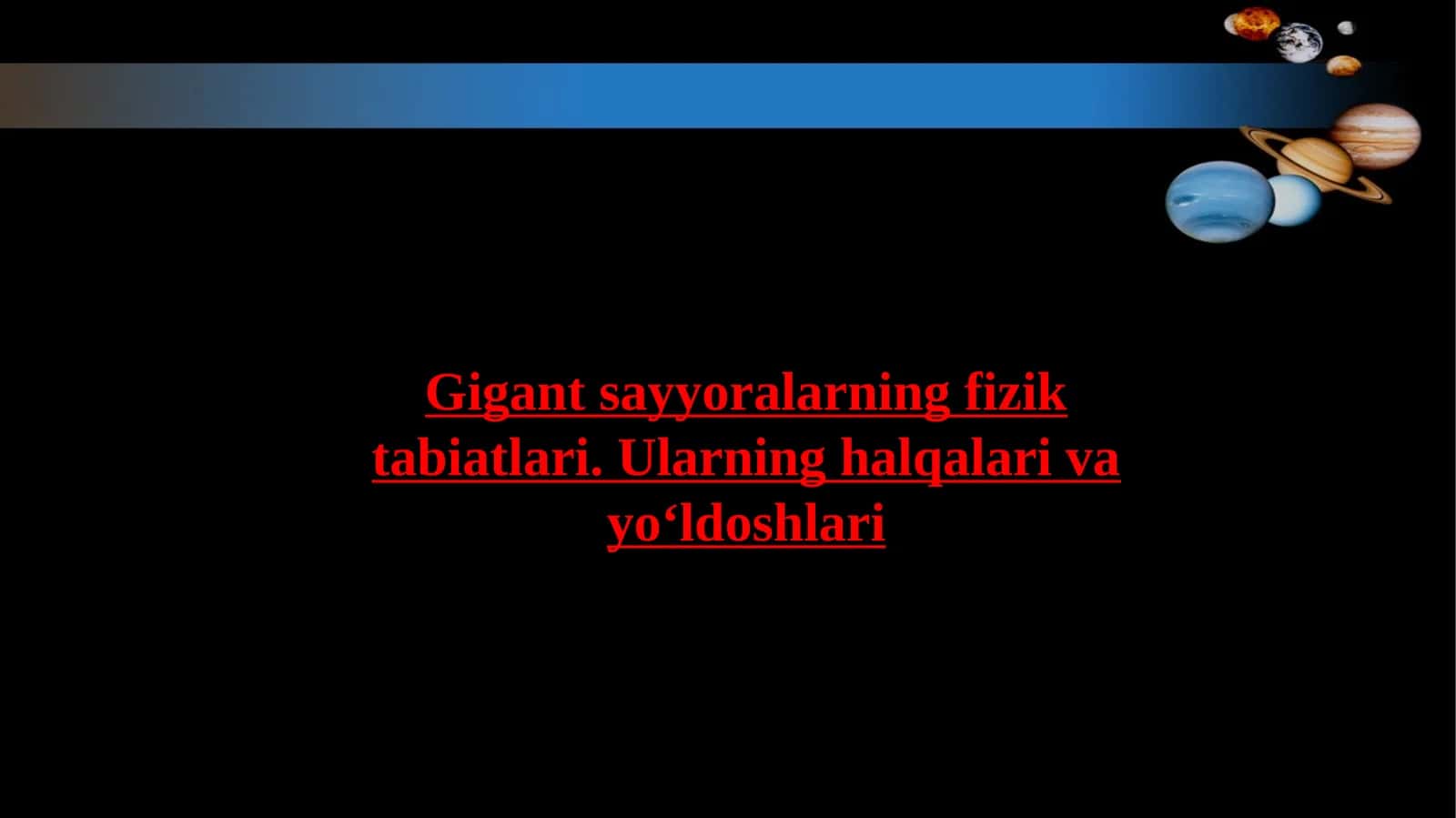 Gigantsayyoralarning fizik tabiatlari 1
