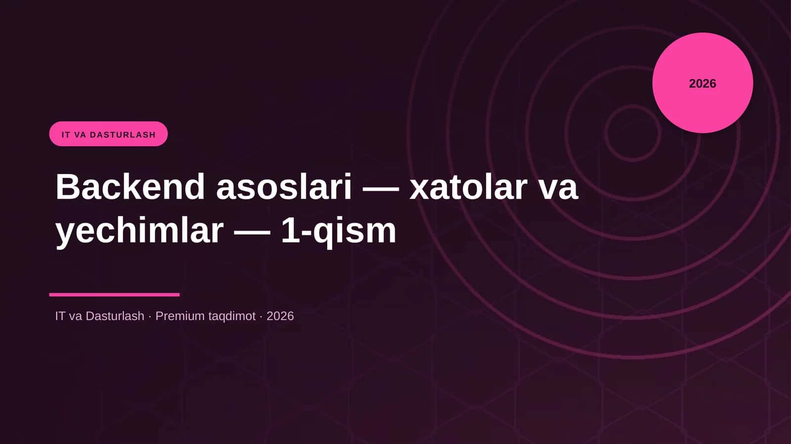 Backend asoslari — xatolar va yechimlar — 1-qism 1