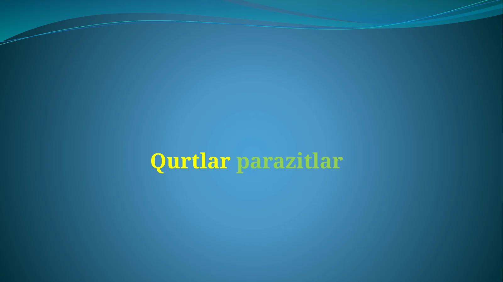Qurtlar parazitlar 1
