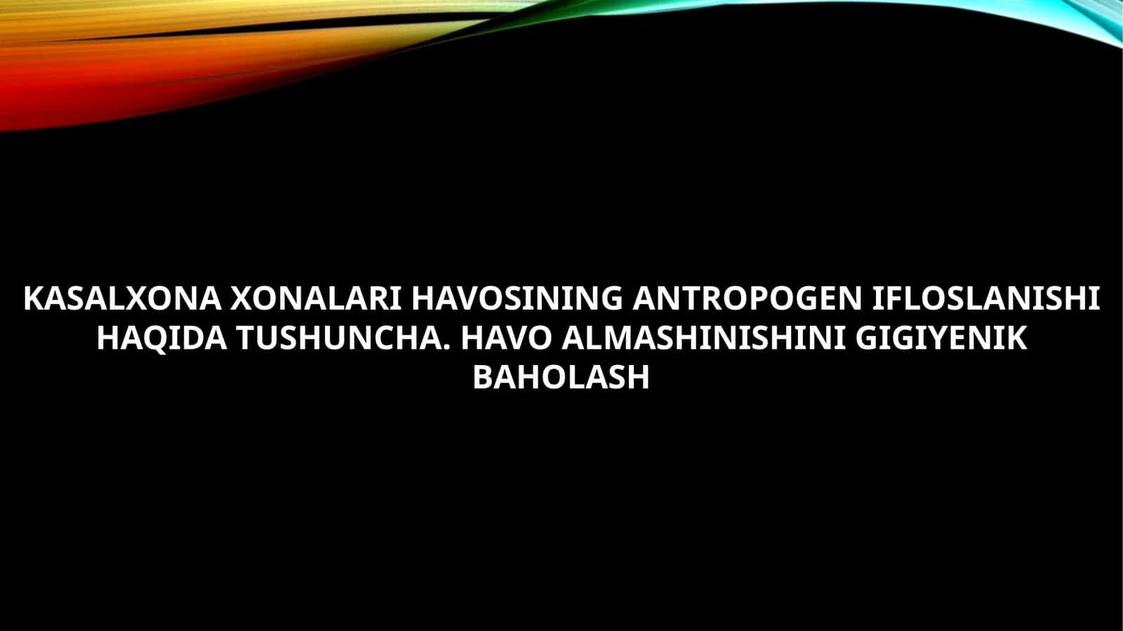 Antropogen Ifloslanish Haqida Tushuncha 1