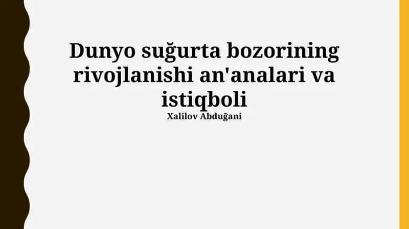 Jahon sug'urta bozorining rivojlanishi an'analari va istiqboli 1