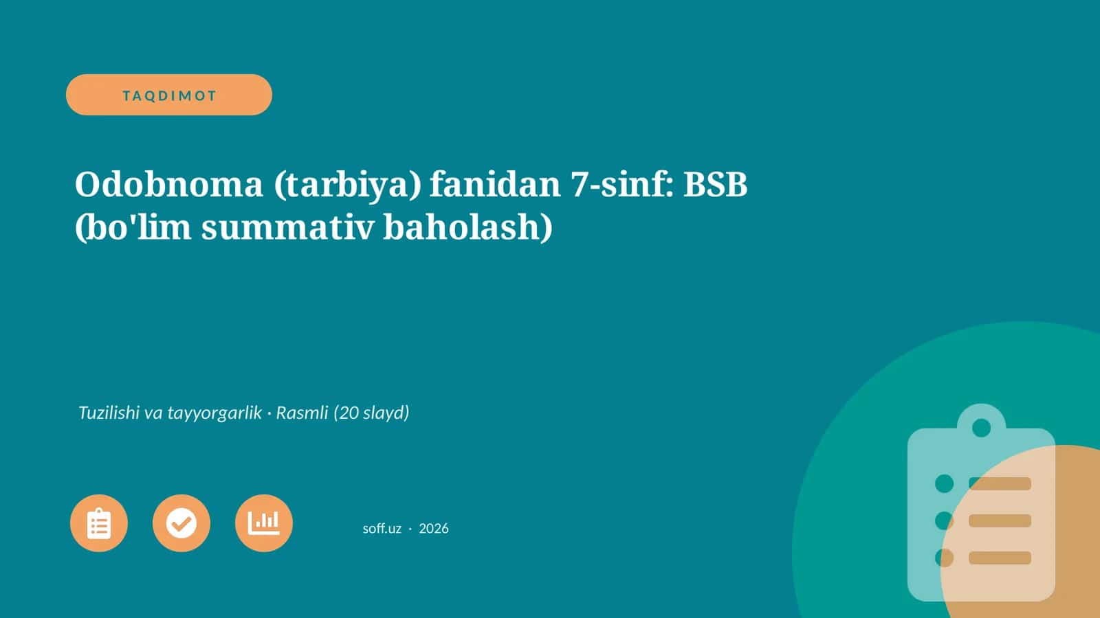 Odobnoma (tarbiya) fanidan 7-sinf: BSB (bo'lim summativ baholash) 1