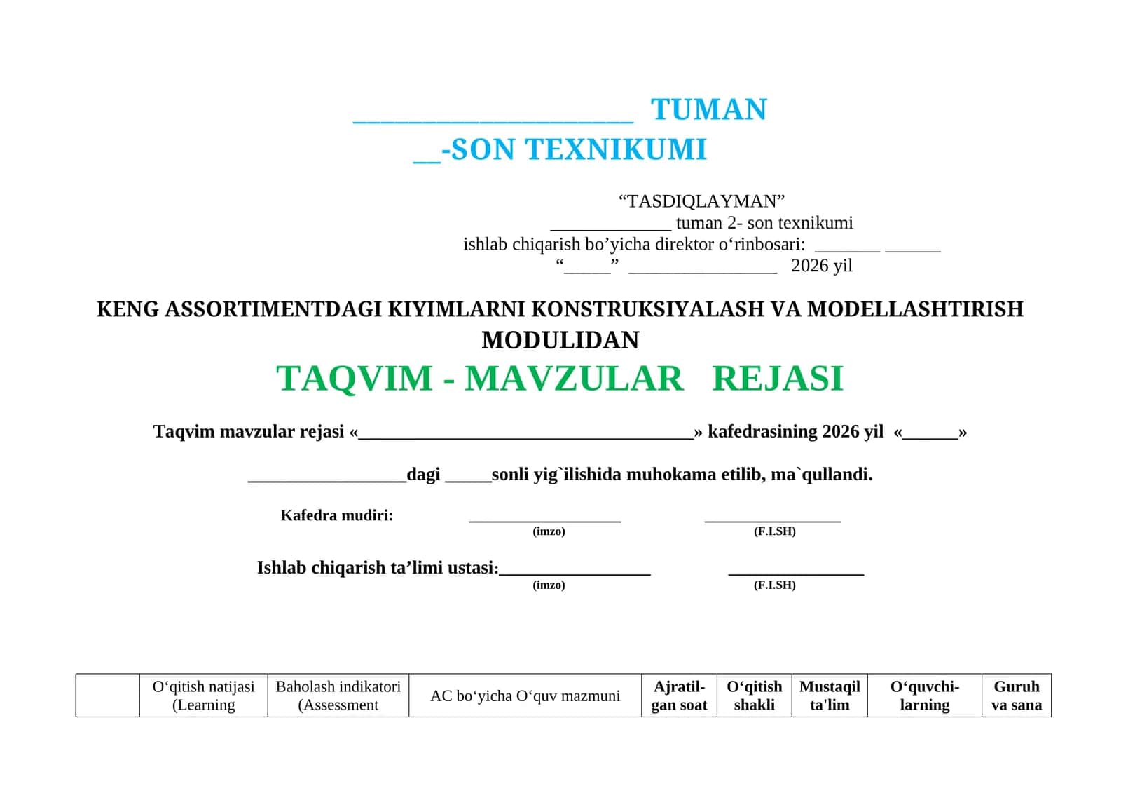 KENG ASSORTIMENTDAGI KIYIMLARNI KONSTRUKSIYALASH VA MODELLASHTIRISH MODULIDAN TAQVIM - MAVZULAR   REJASI 1