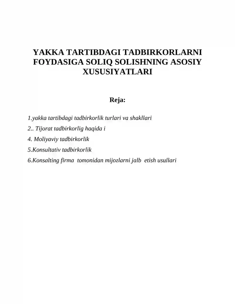 Yakka tartibdagi tadbirkorlarni foydasiga soliq solishning asosiy xususiyatlari