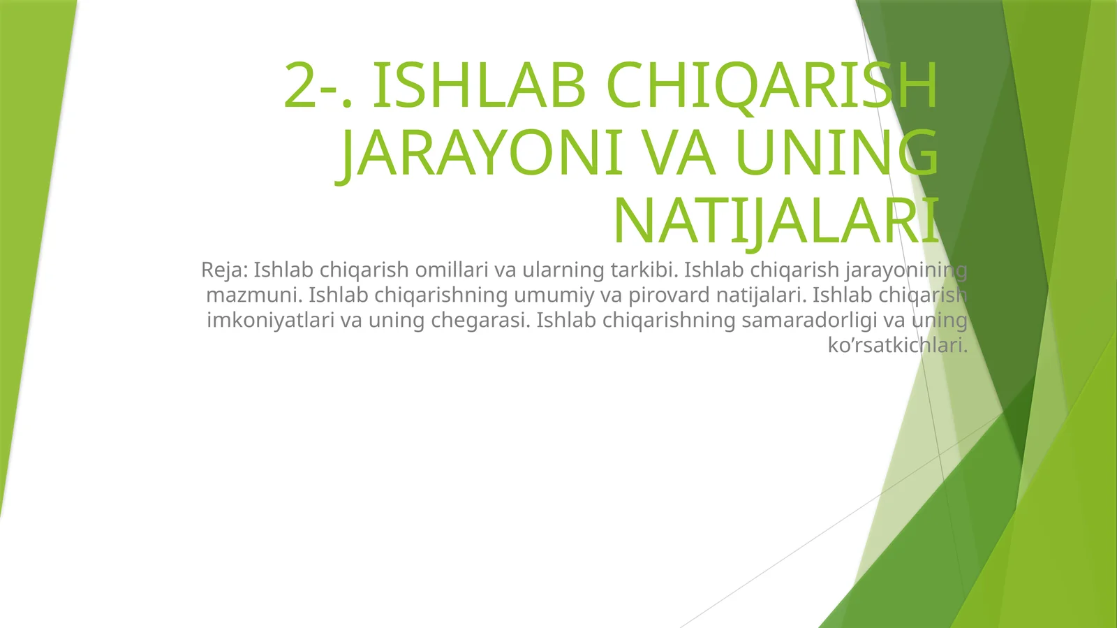 ISHLAB CHIQARISH JARAYONI VA UNING NATIJALARI 1