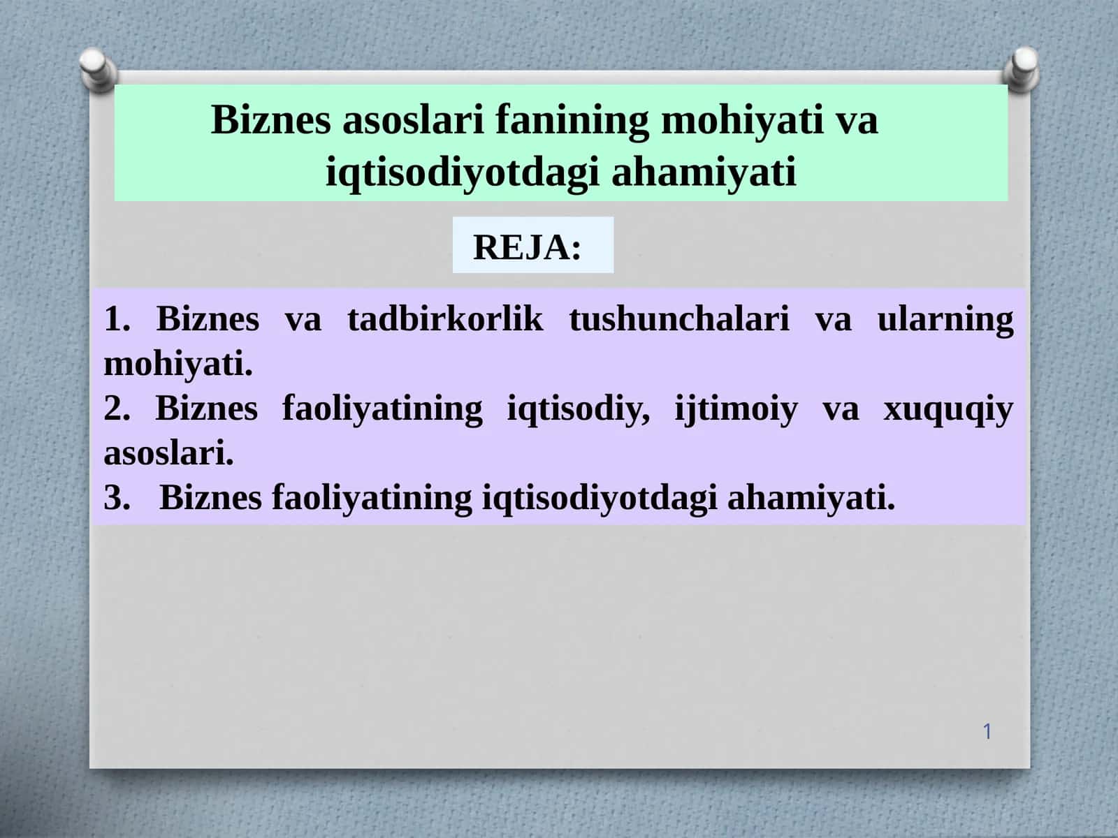 Biznes asoslari fanining mohiyati va iqtisodiyotdagi ahamiyati 1