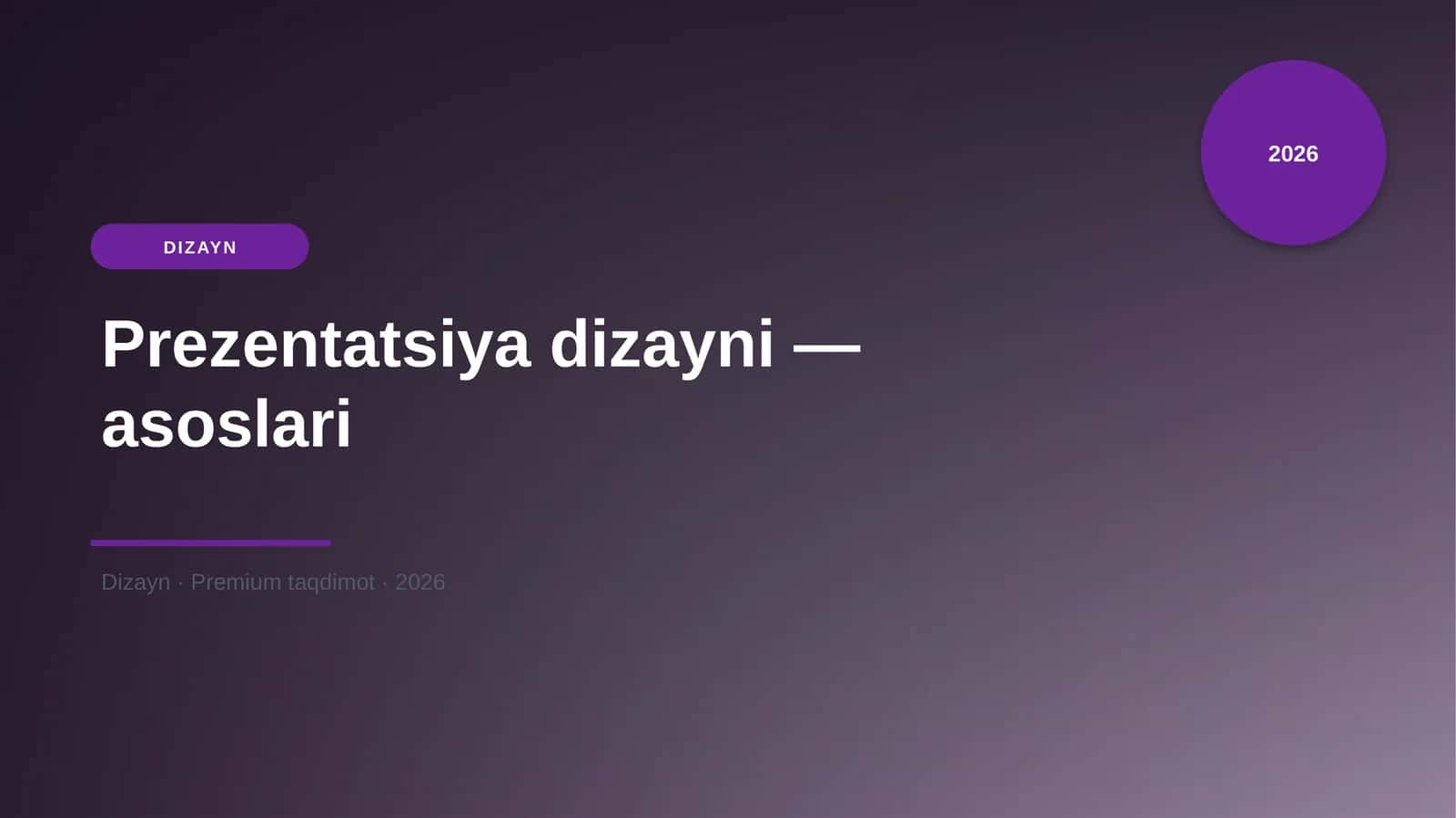 Prezentatsiya dizayni — asoslari 1