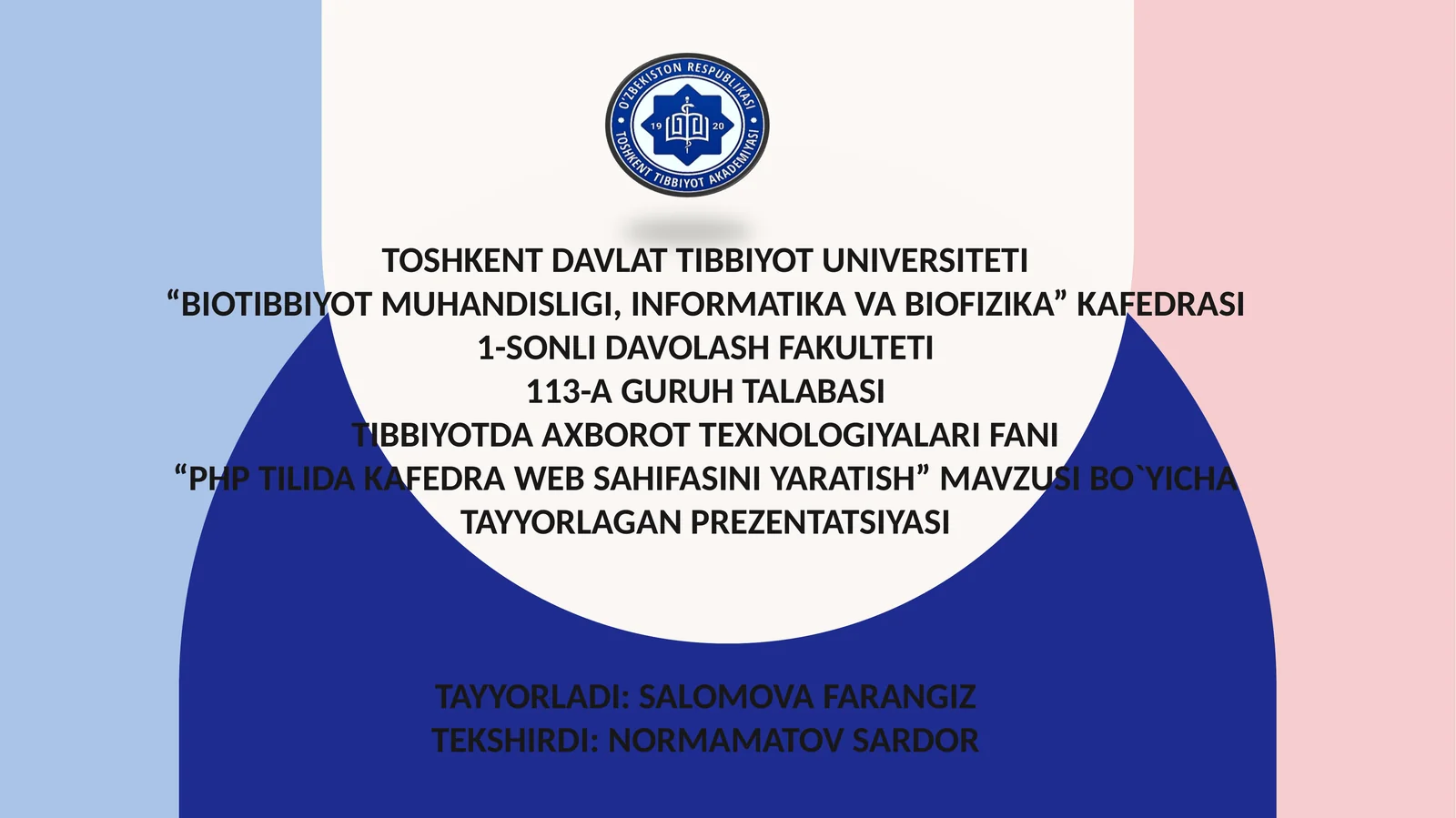 Tibbiyotda axborot texnologiyalari fanidan “PHP tilida kafedra veb-sahifasini yaratish” mavzusida tayyorlangan prezentatsiya 1