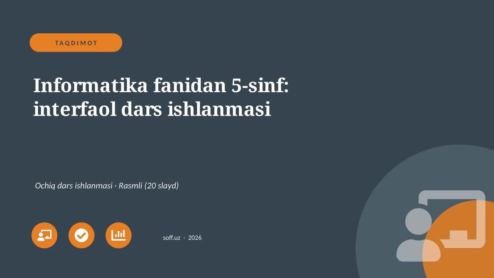 Informatika fanidan 5-sinf: interfaol dars ishlanmasi 1
