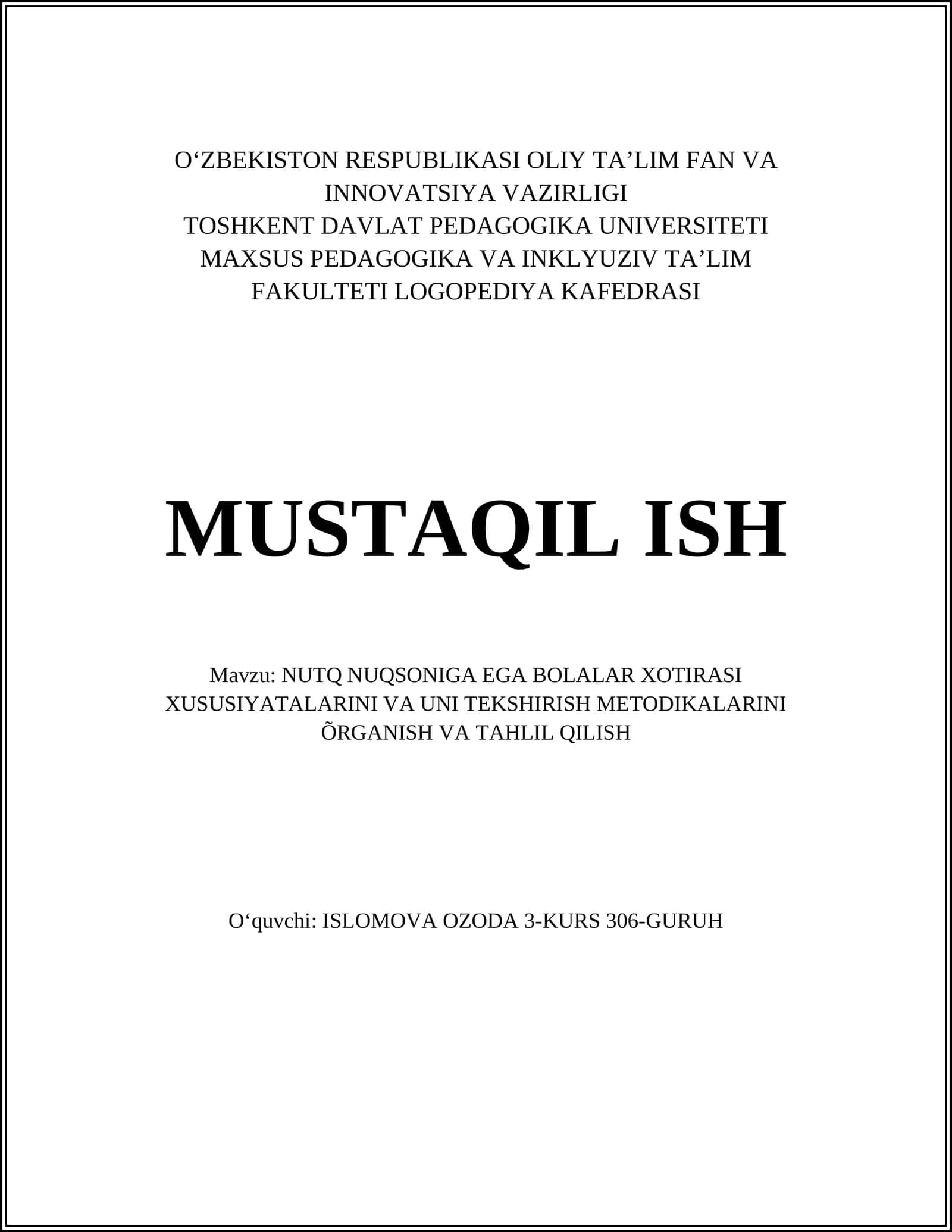 NUTQ NUQSONIGA EGA BOLALAR XOTIRASI XUSUSIYATALARINI VA UNI TEKSHIRISH METODIKALARINI ÕRGANISH VA TAHLIL QILISH 1