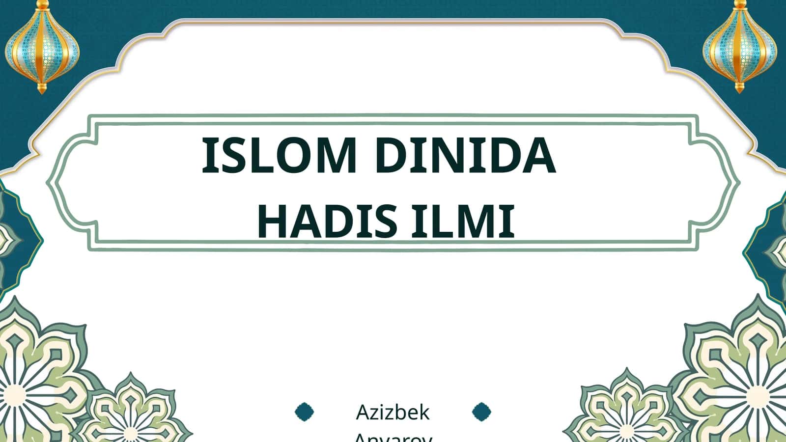 ISLOM DINIDA HADIS ILMI 1