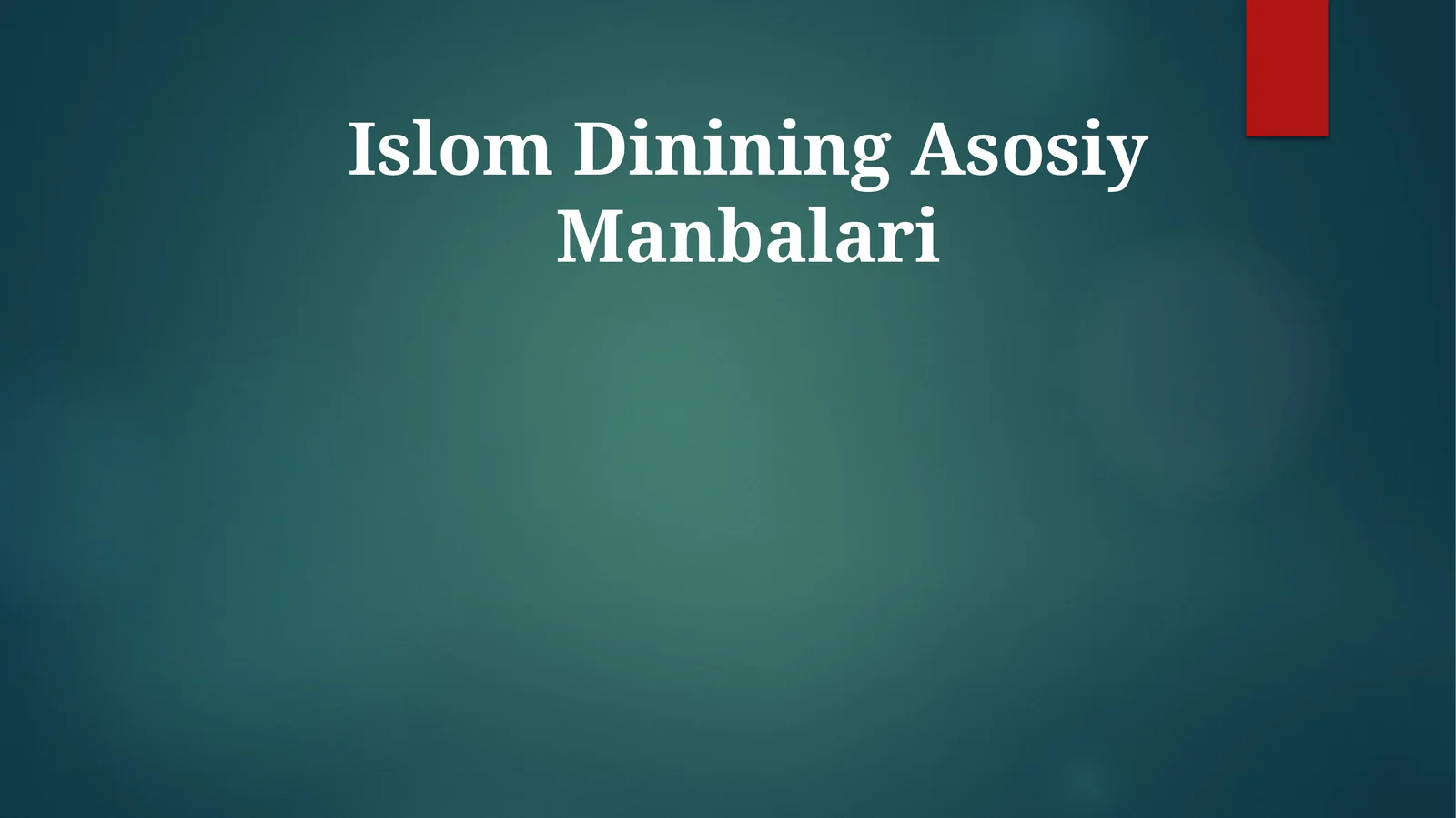 Islom Dinining Asosiy Manbalari 1