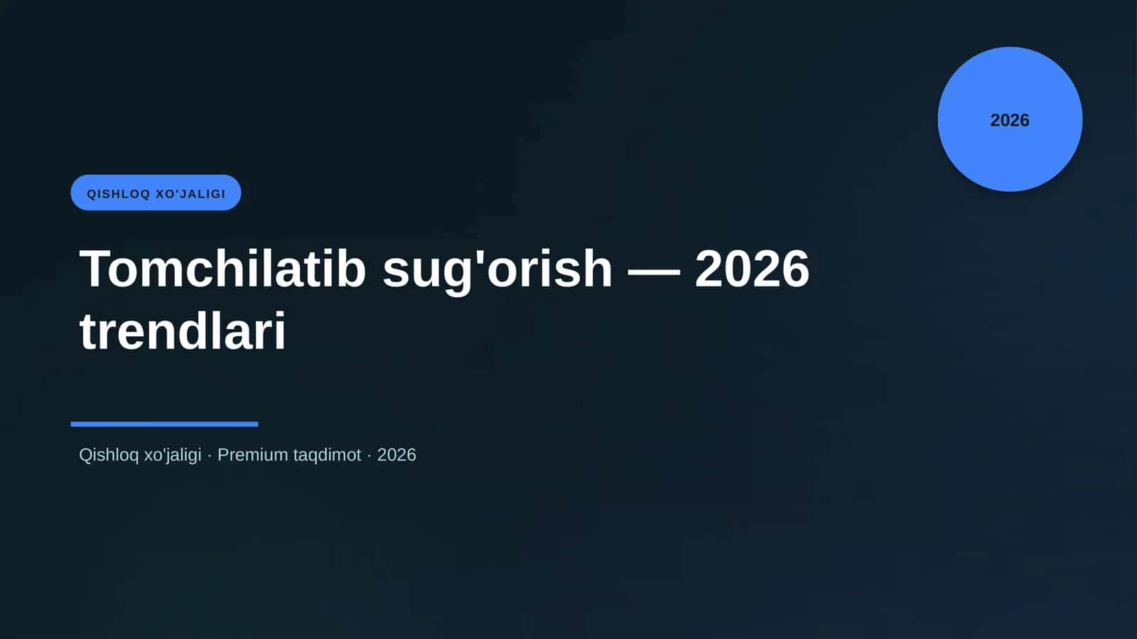 Tomchilatib sug'orish — 2026 trendlari 1