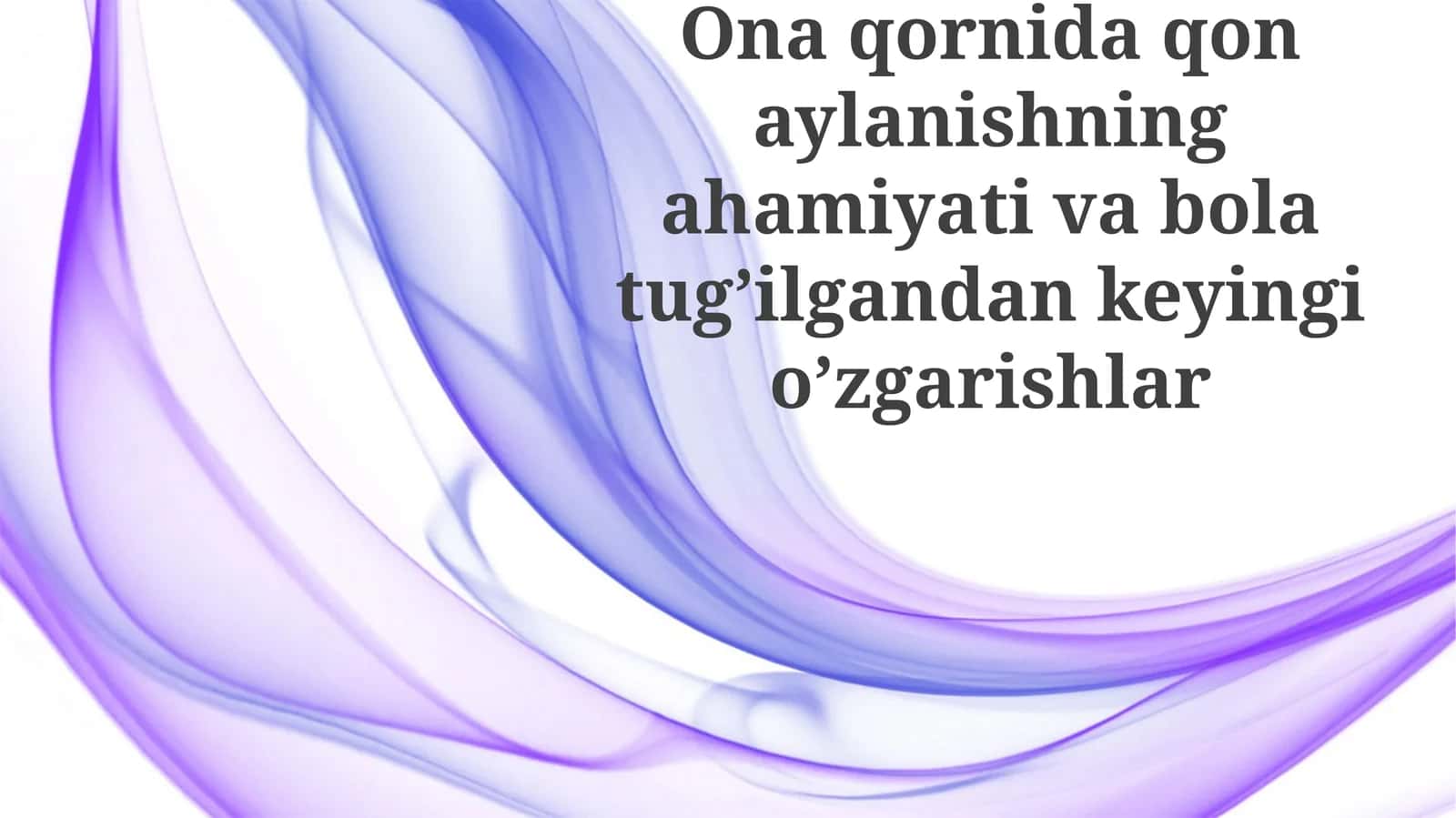 Bachadon qon ta'minoti: anatomiya va fiziologiya 1