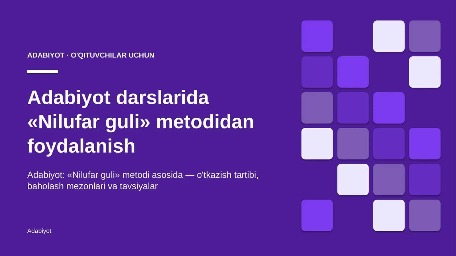 adabiyot darslarida nilufar guli metodidan foydalanish 9705 1