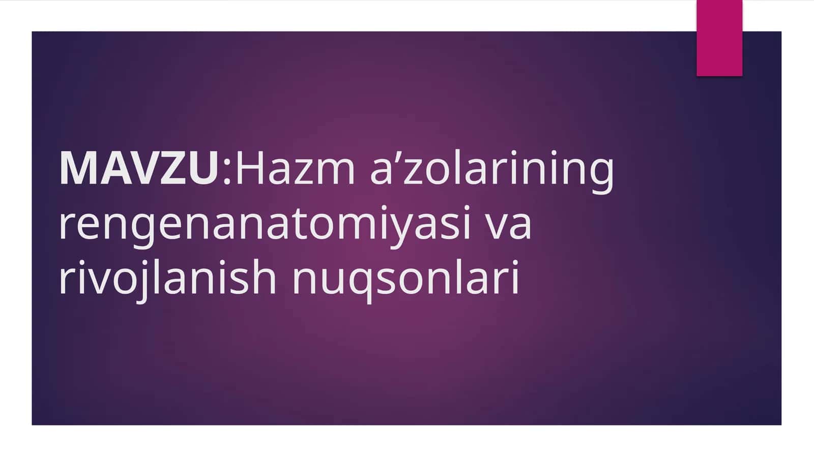 Hazm  a’zolarining  rengenanatomiyasi  va  rivojlanish  nuqsonlari 1