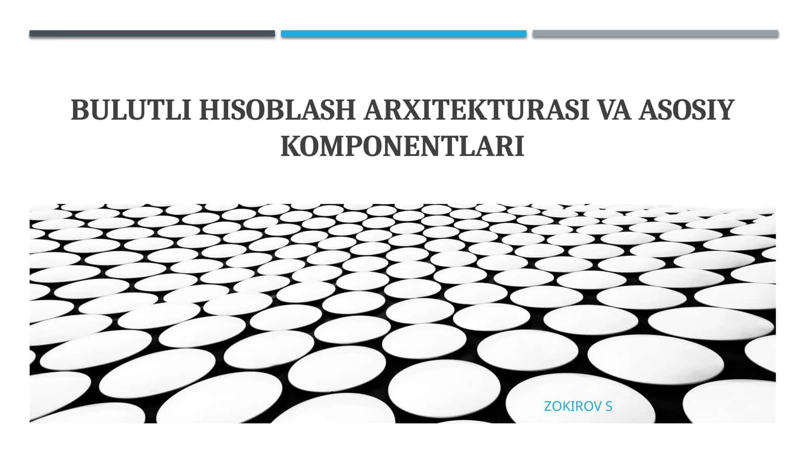 Bulutli hisoblash arxitekturasi va asosiy komponentlari 1