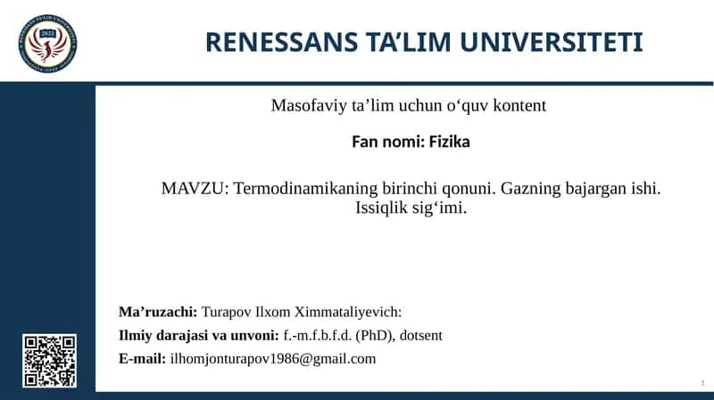Termodinamikaning birinchi qonuni. Gazning bajargan ishi. Issiqlik sig‘imi 1