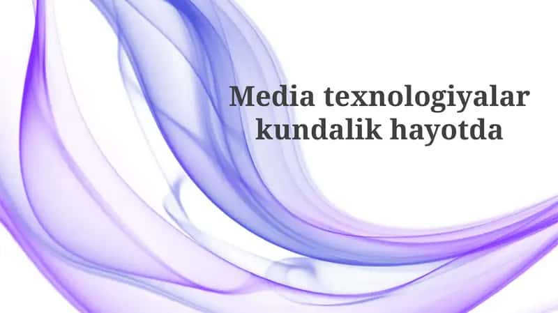Kundalik hayotda media texnologiyalari 1