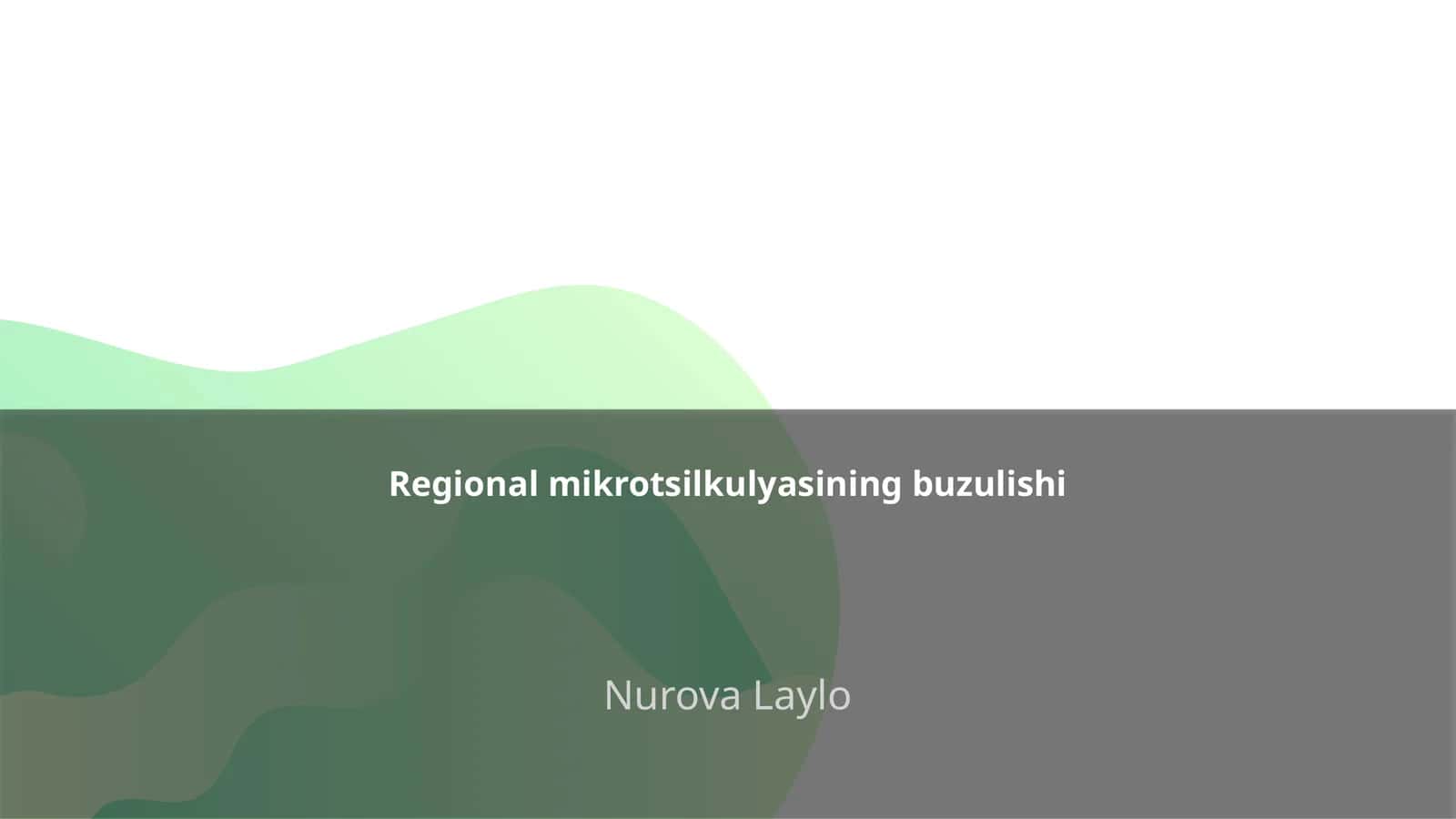 Regional mikrotsilkulyasining buzulishi 1