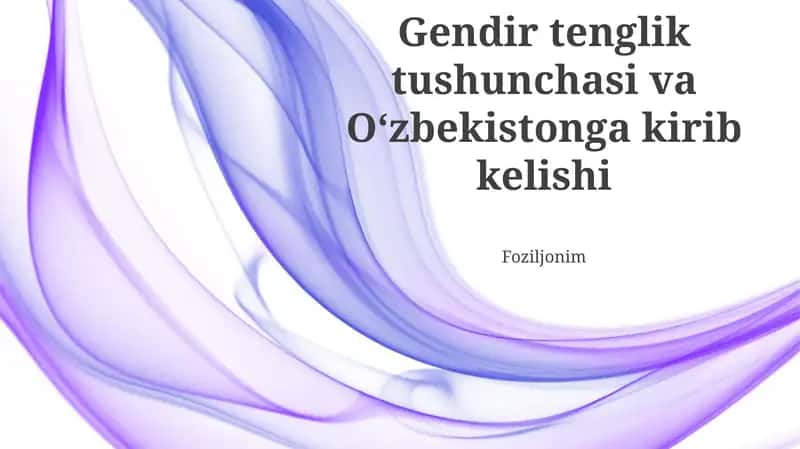 Gendir tenglik tushunchasi va O'zbekistonga kirib kelishi 1