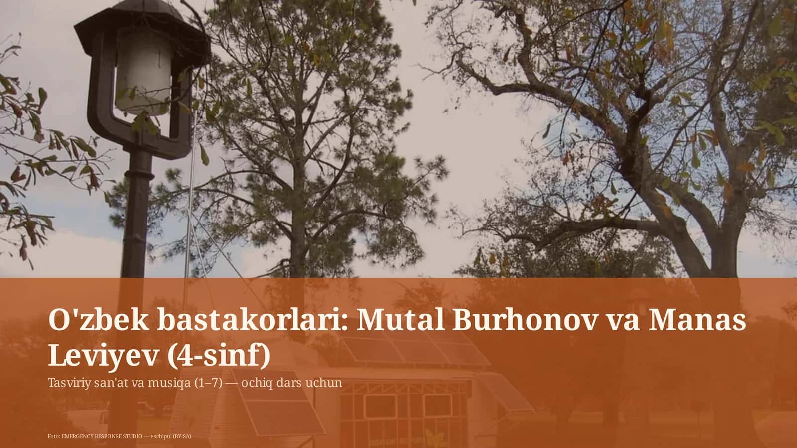 O'zbek bastakorlari: Mutal Burhonov va Manas Leviyev (4-sinf) 1
