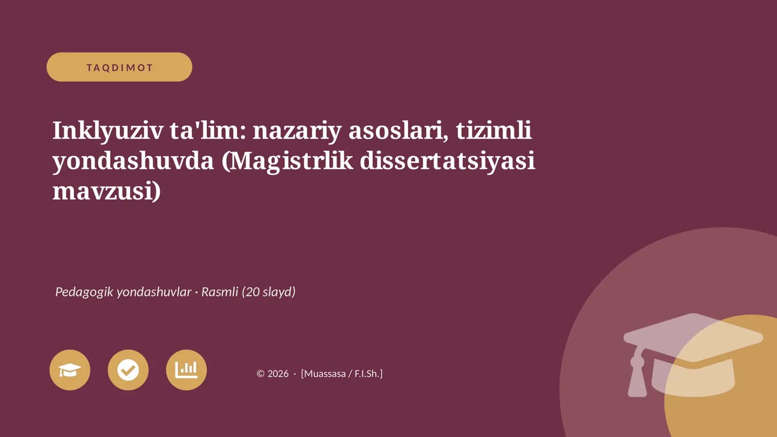 Inklyuziv ta'lim: nazariy asoslari, tizimli yondashuvda (Magistrlik dissertatsiyasi mavzusi) 1