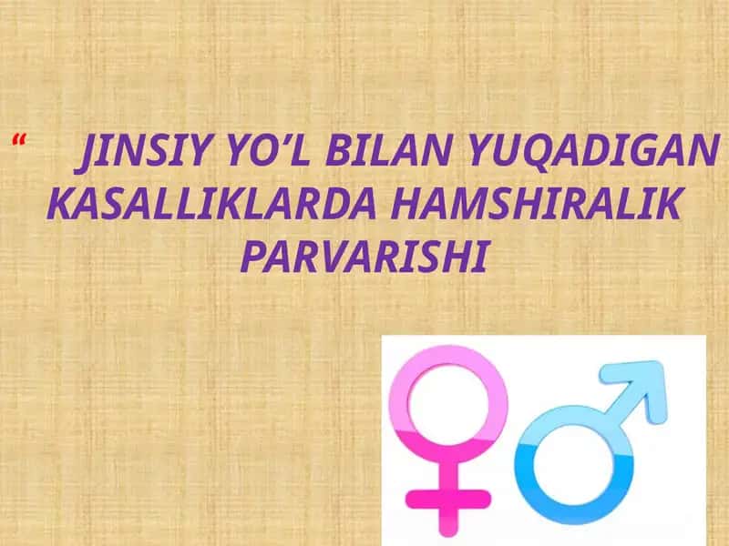 JINSIY YO’L BILAN YUQADIGAN KASALLIKLARDA HAMSHIRALIK PARVARISHI 1