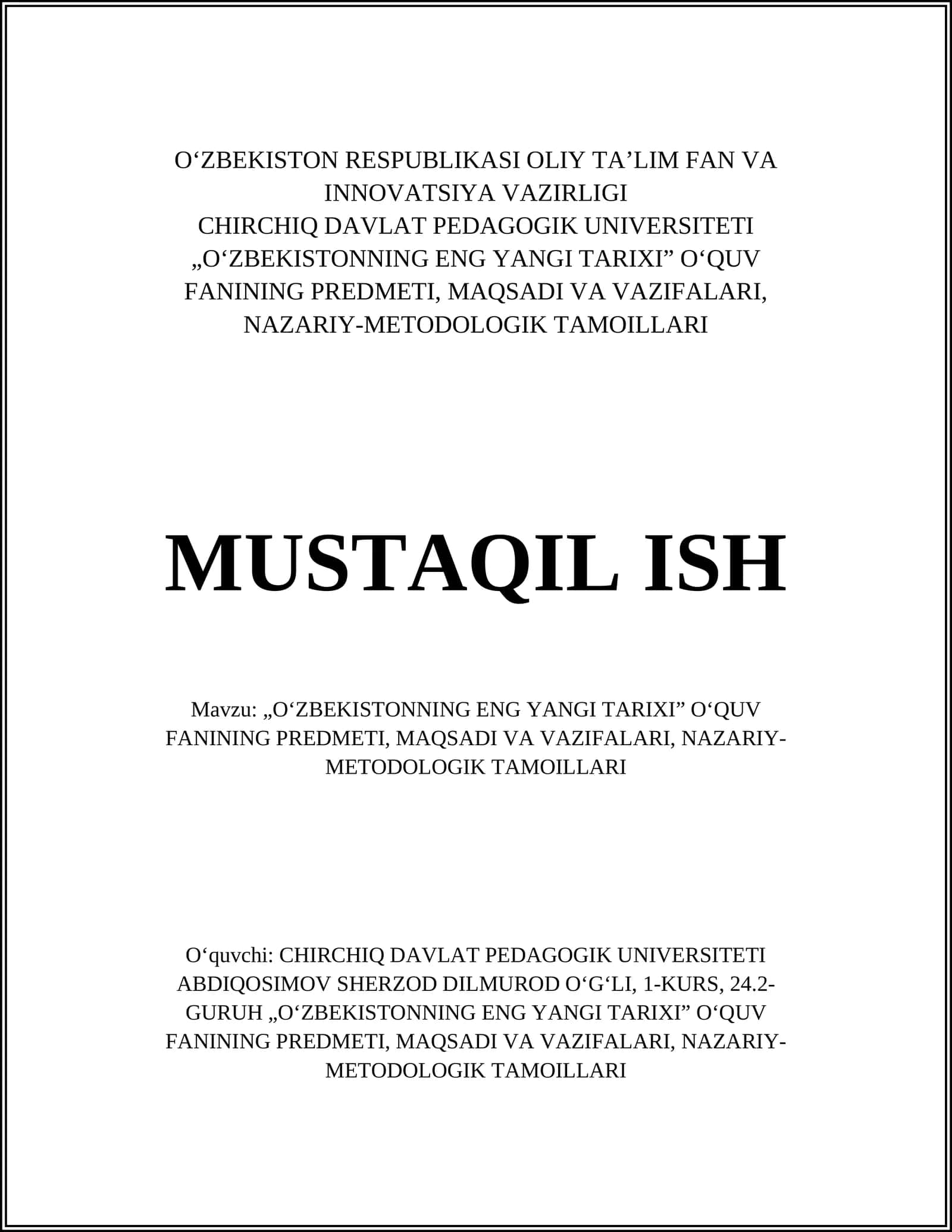 „OʻZBEKISTONNING ENG YANGI TARIXI” OʻQUV FANINING PREDMETI, MAQSADI VA VAZIFALARI, NAZARIY-METODOLOGIK TAMOILLARI 1
