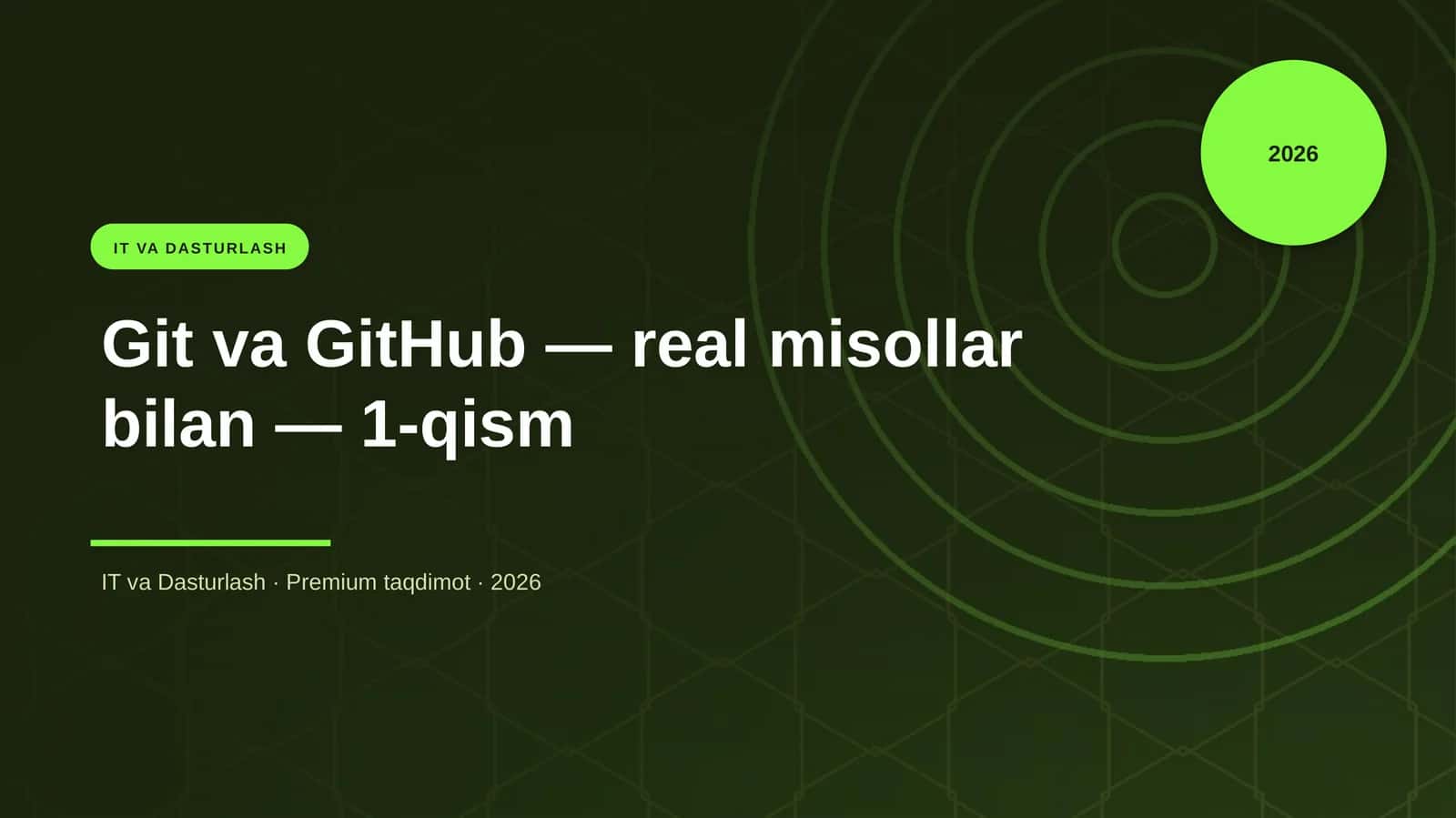 Git va GitHub — real misollar bilan — 1-qism 1