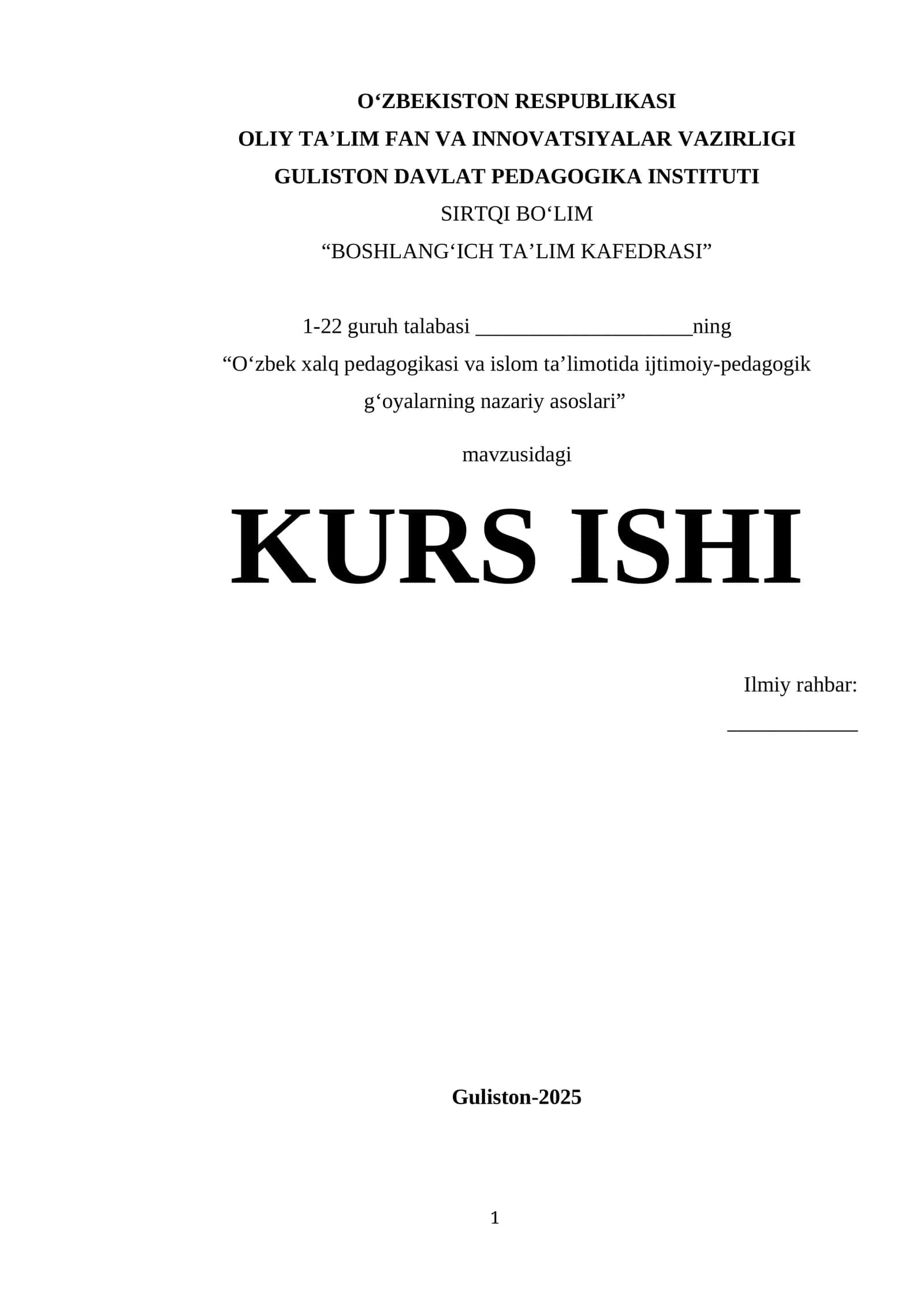 Oʻzbek xalq pedagogikasi va islom taʼlimotida ijtimoiy-pedagogik gʻoyalarning nazariy asoslari KURS ISHI 1