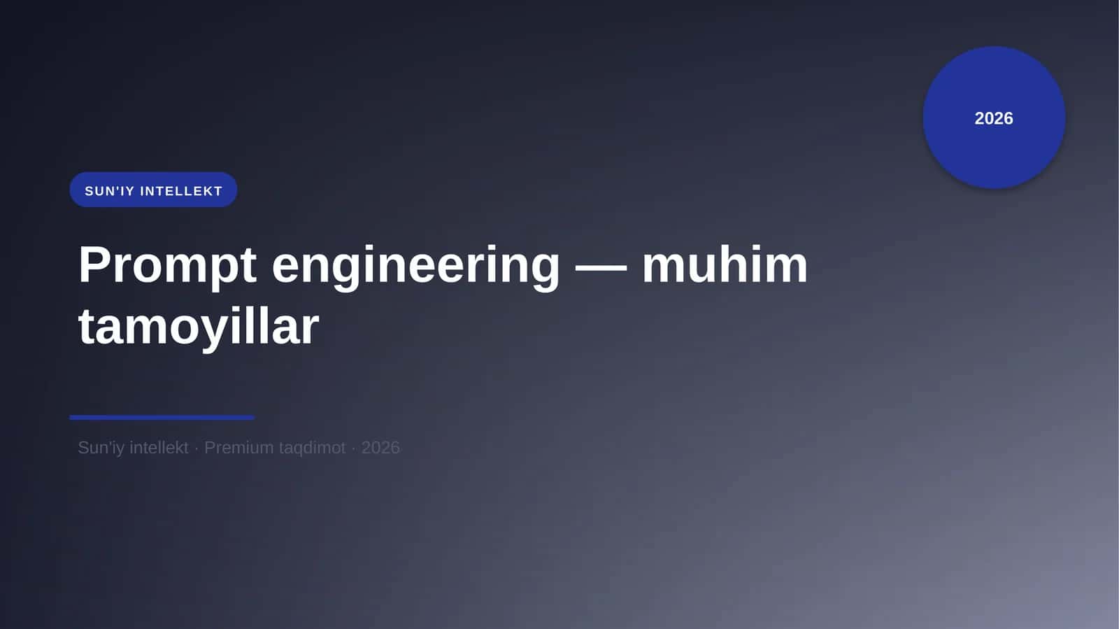 Prompt engineering — muhim tamoyillar 1
