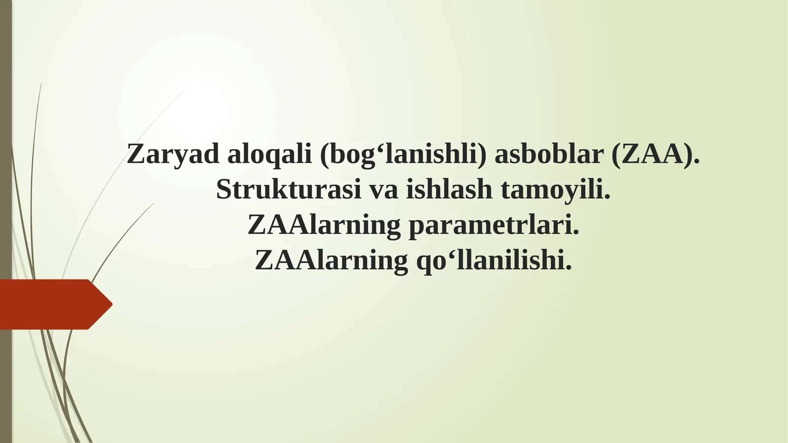 Zaryadaloqali (bogʻlanishli) asboblar (ZAA). Strukturasi va ishlashtamoyili.ZAAlarning parametrlari.ZAAlarning qoʻllanilishi 1