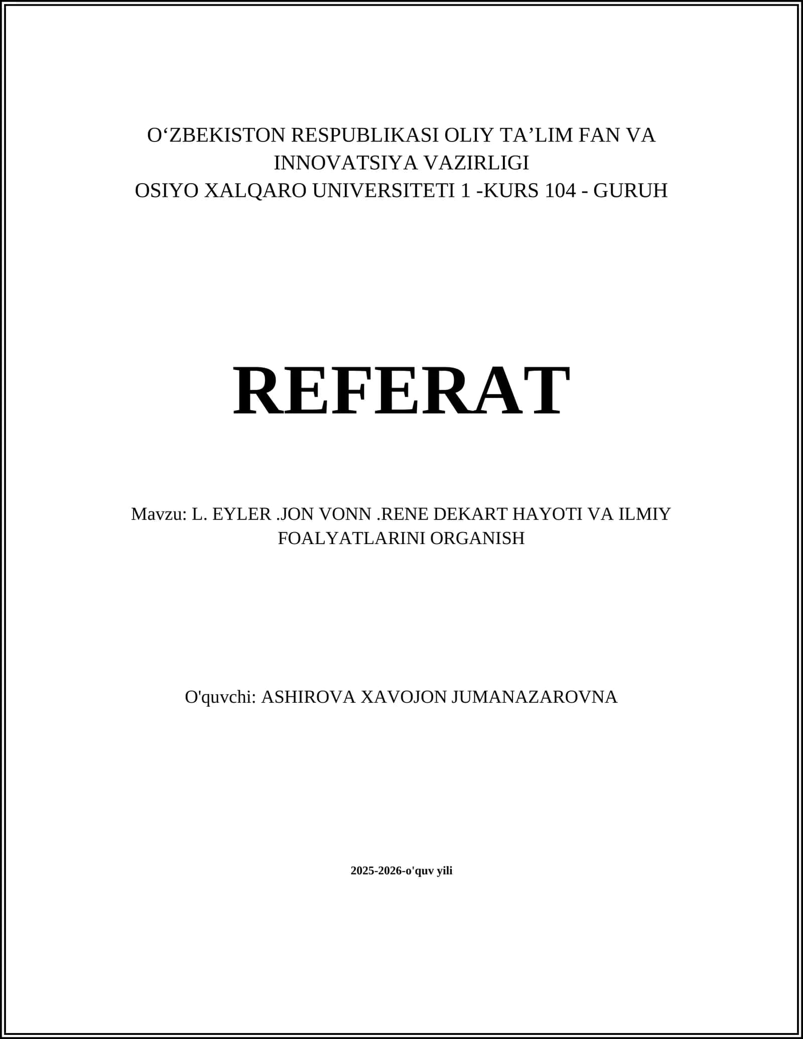 L. EYLER.JON VONN.RENE DEKART HAYOTI VA ILMIY FOALYATLARINI ORGANISH 1