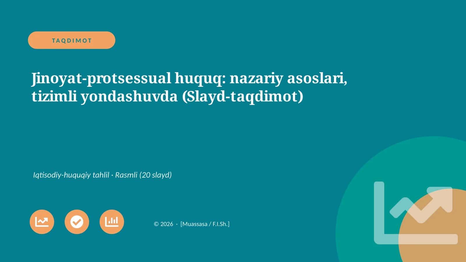 Jinoyat-protsessual huquq: nazariy asoslari, tizimli yondashuvda (Slayd-taqdimot) 1