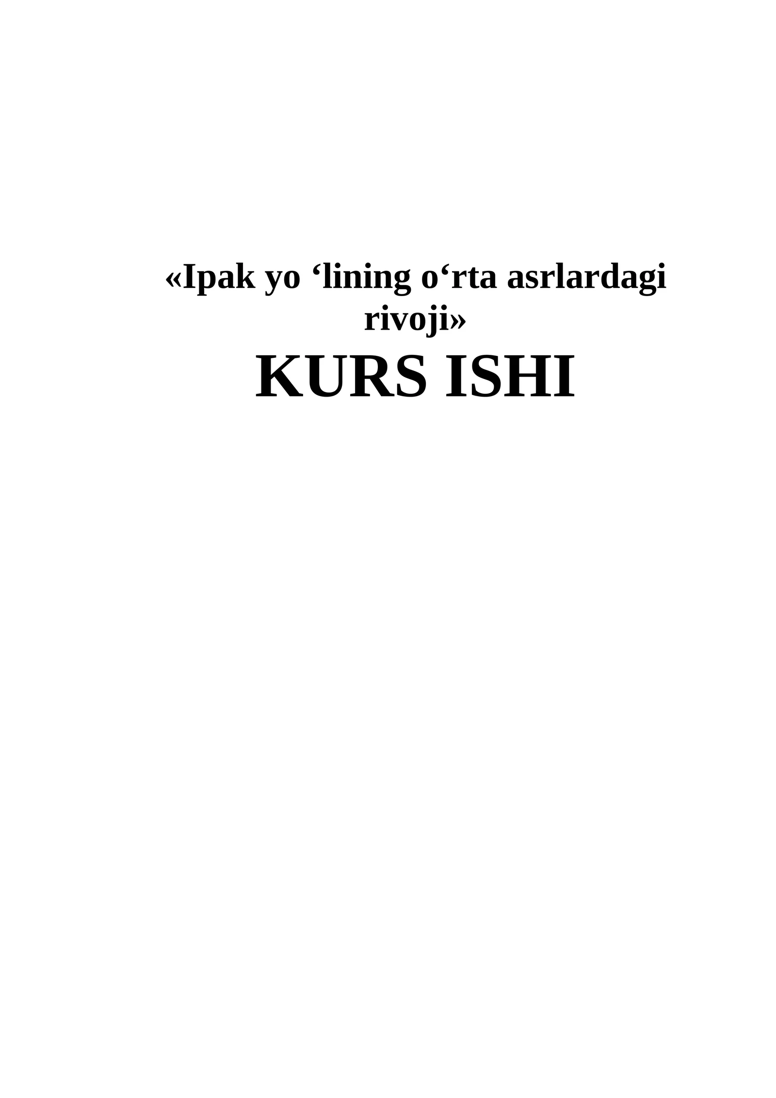 Ipak yo‘lining o‘rta asrlardagi rivoji 1