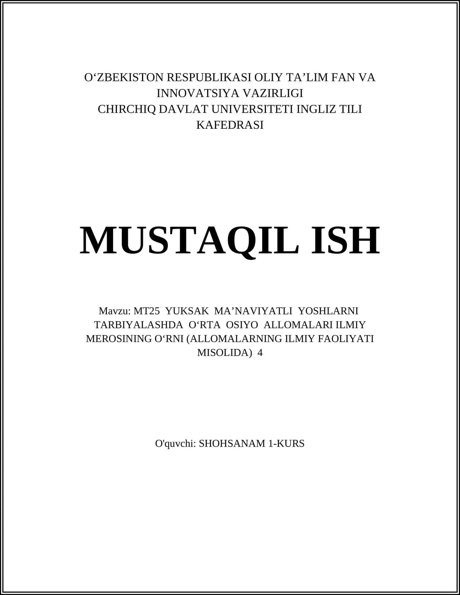 MT25 YUKSAK MA’NAVIYATLI YOSHLARNI TARBIYALASHDA O‘RTA OSIYO ALLOMALARI ILMIY MEROSINING O‘RNI (ALLOMALARNING ILMIY FAOLIYATI MISOLIDA) 4 1