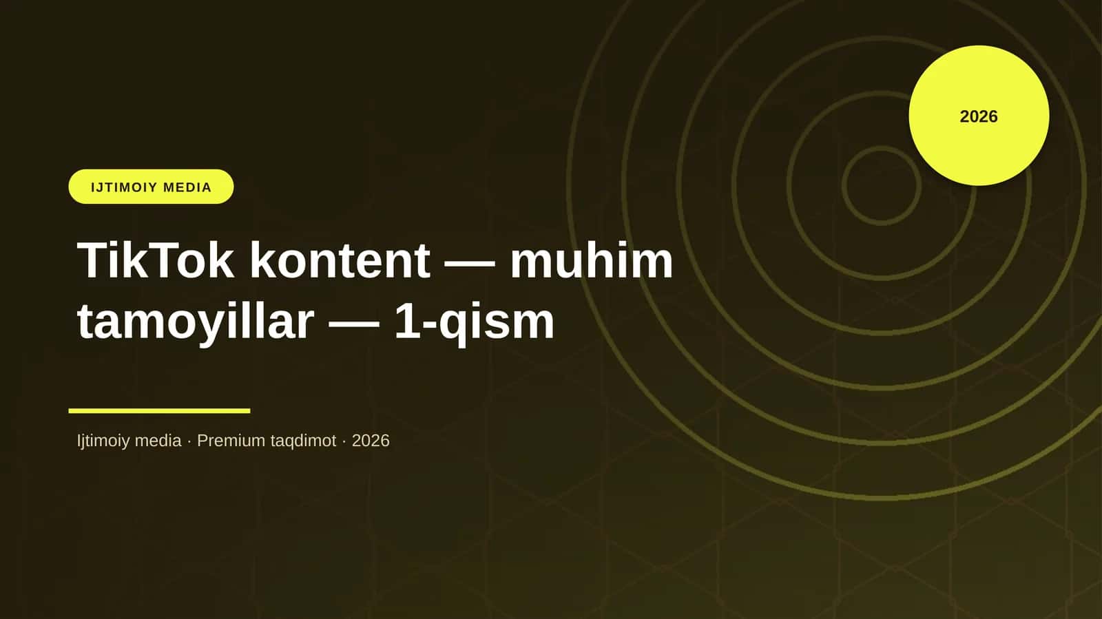 TikTok kontent — muhim tamoyillar — 1-qism 1