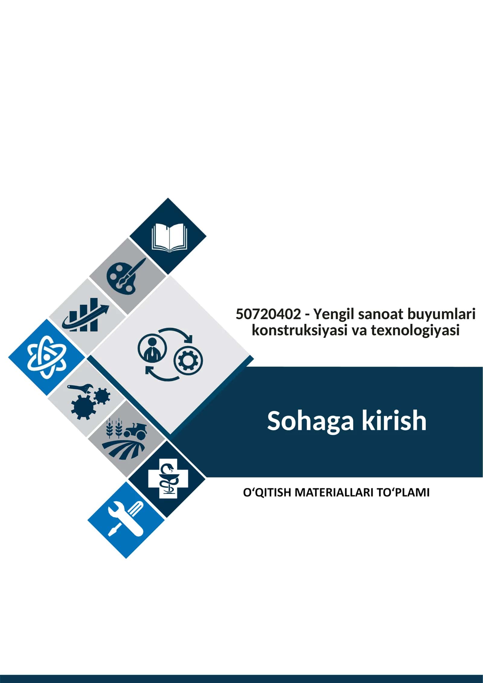 Sohaga kirish fanidan O‘QITISH MATERIALLARI TO‘PLAMI 1