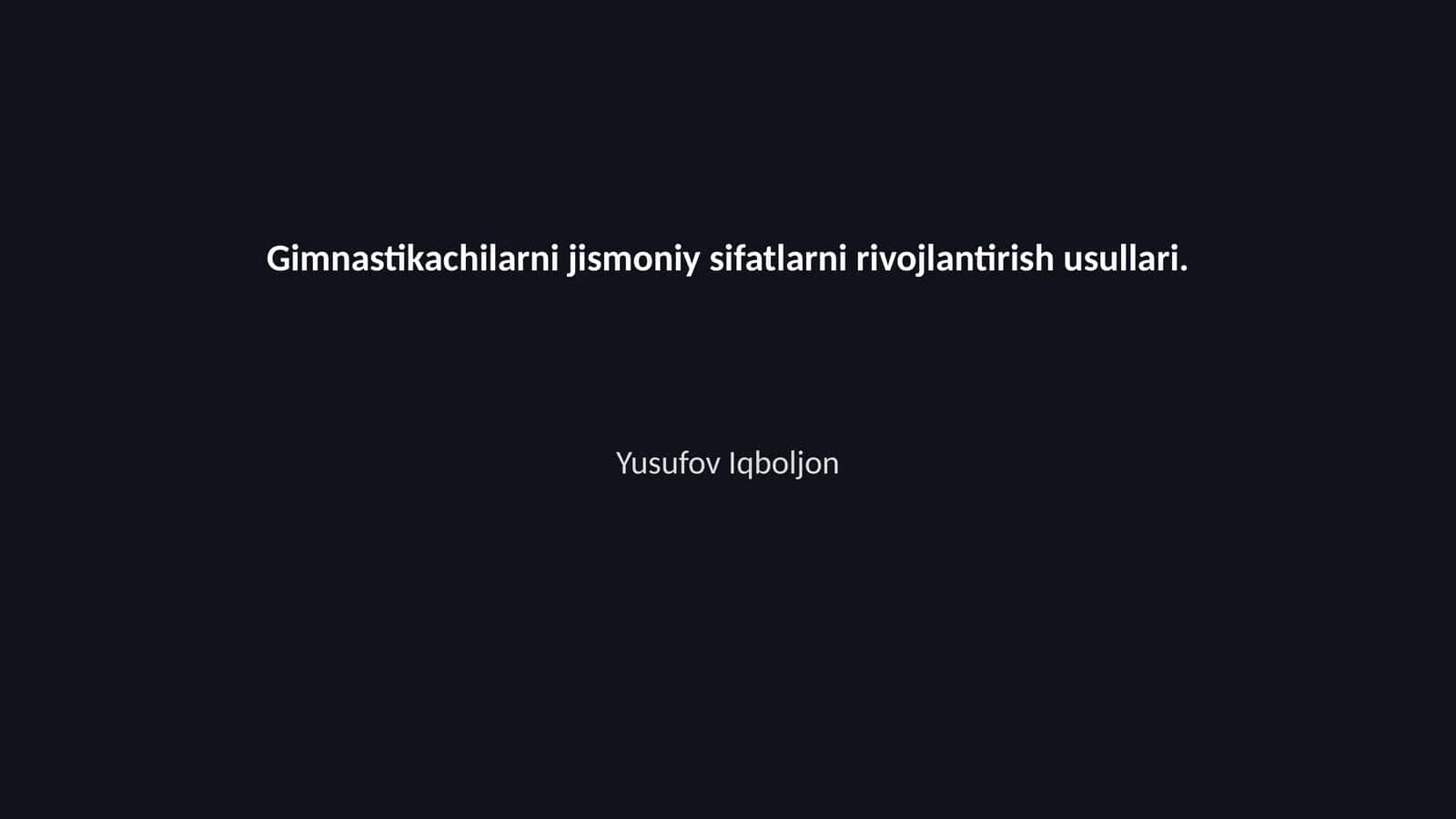Gimnastikachilarni jismoniy sifatlarni rivojlantirish usullari 1