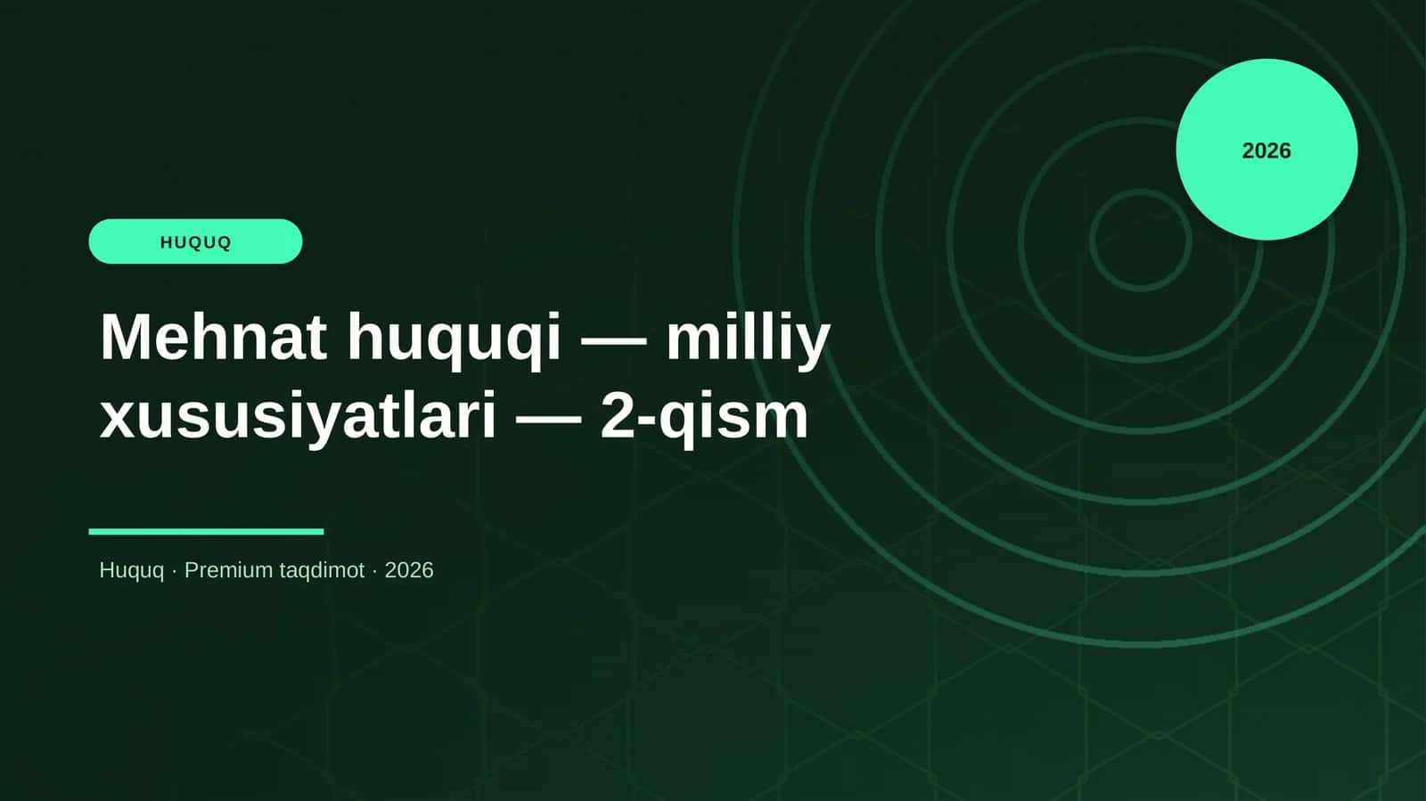 Mehnat huquqi — milliy xususiyatlari — 2-qism 1