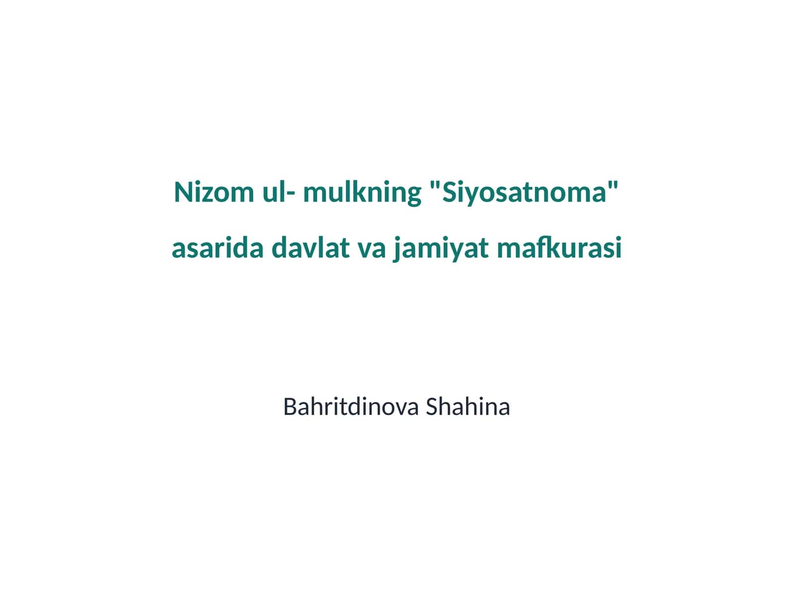Nizom ul- mulkning "Siyosatnoma" asarida davlat va jamiyat mafkurasi 1