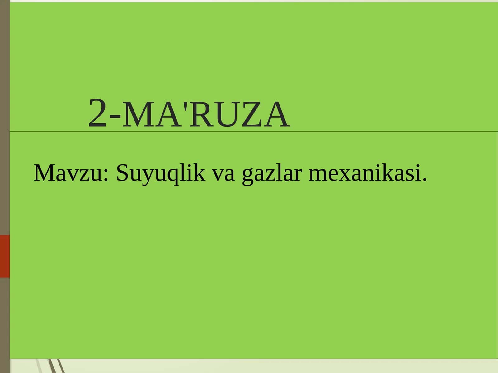 Suyuqlik va Gazlarning Umumiy Xossalari 1