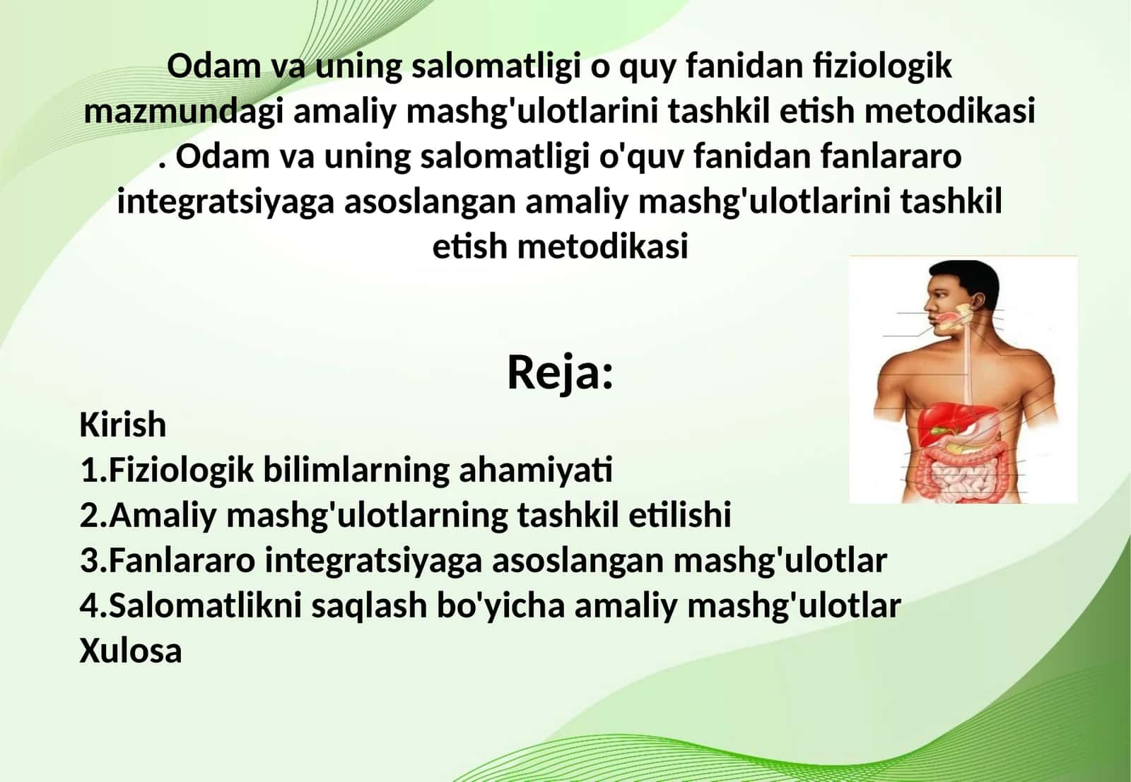 Odam va uning salomatligi o quy fanidan fiziologik mazmundagi amaliy mashg'ulotlarini tashkil etish metodikasi . Odam va uning salomatligi o'quv fanidan fanlararo integratsiyaga asoslangan amaliy mashg'ulotlarini tashkil etish metodikasi 1