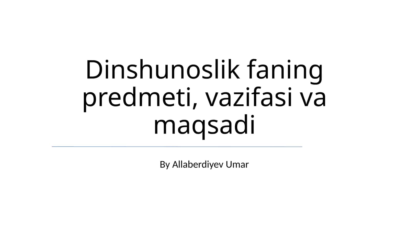 Dinshunoslik faning predmeti, vazifasi va maqsadi 1