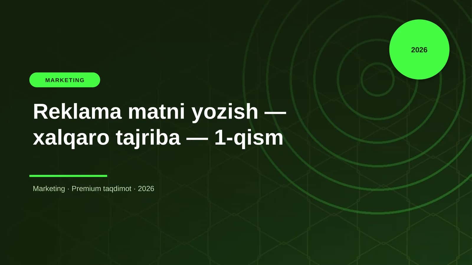 Reklama matni yozish — xalqaro tajriba — 1-qism 1