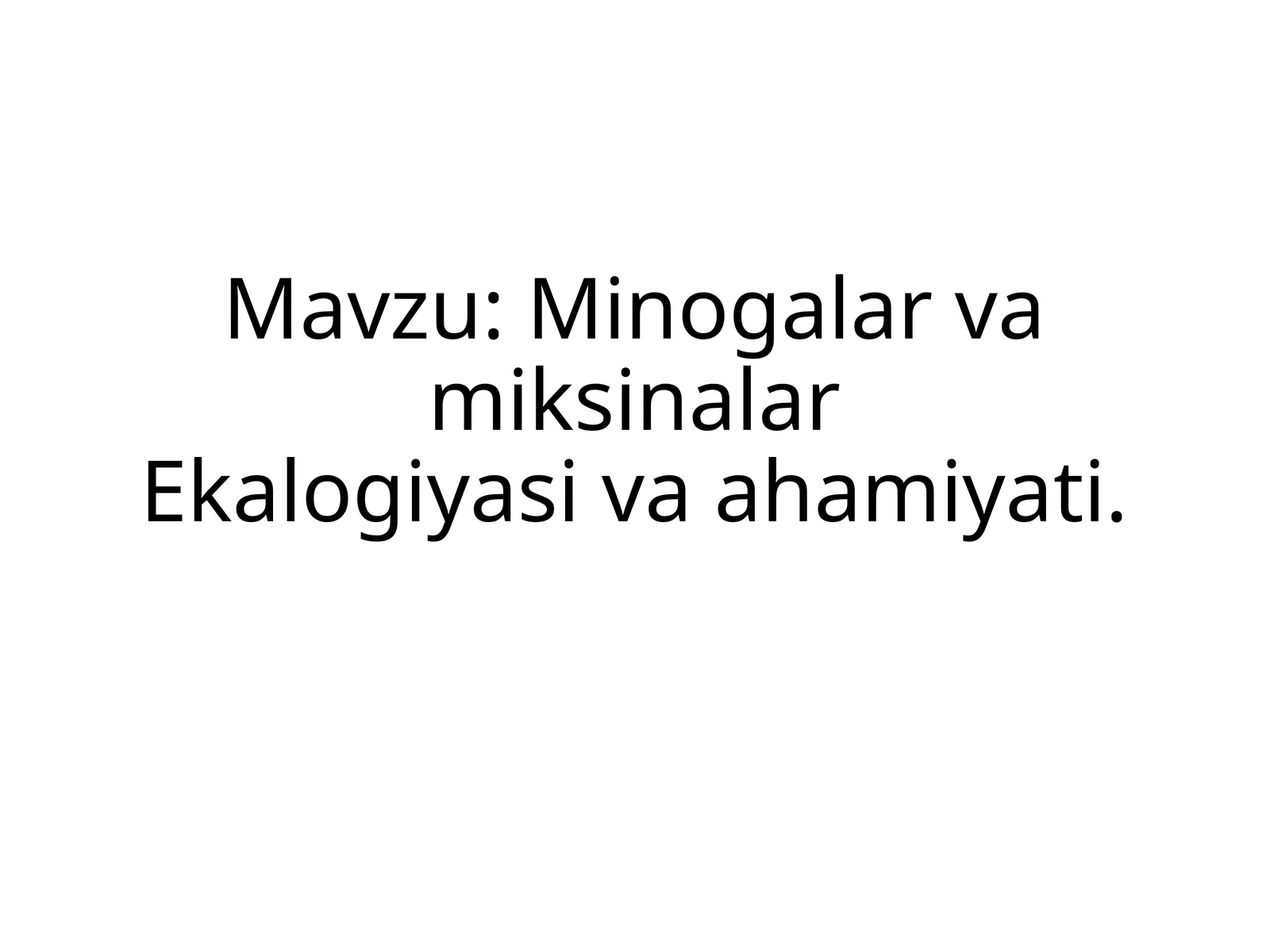 Minogalar va Miksinalar Ekologiyasi 1